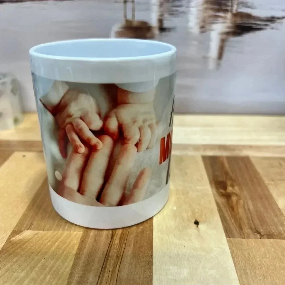 Happy Mother Day Baby Hold My Hand Sublimation. Cup 11 oz.